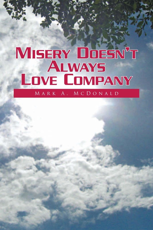 Misery Doesn't Always Love Company