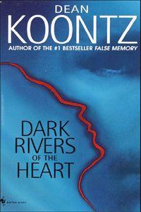 Dark Rivers of the Heart