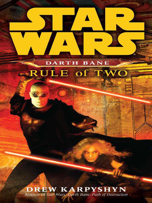 Star Wars: Darth Bane 02: Rule of Two