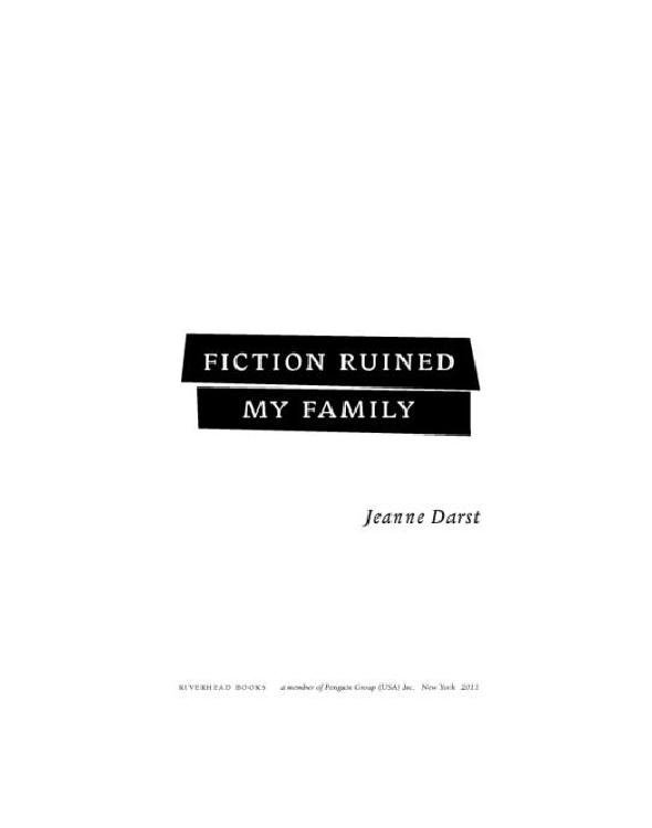 Fiction Ruined My Family