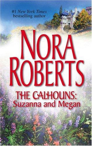 The Calhouns: Suzanna And Megan: Suzanna’s Surrender\Megan’s Mate