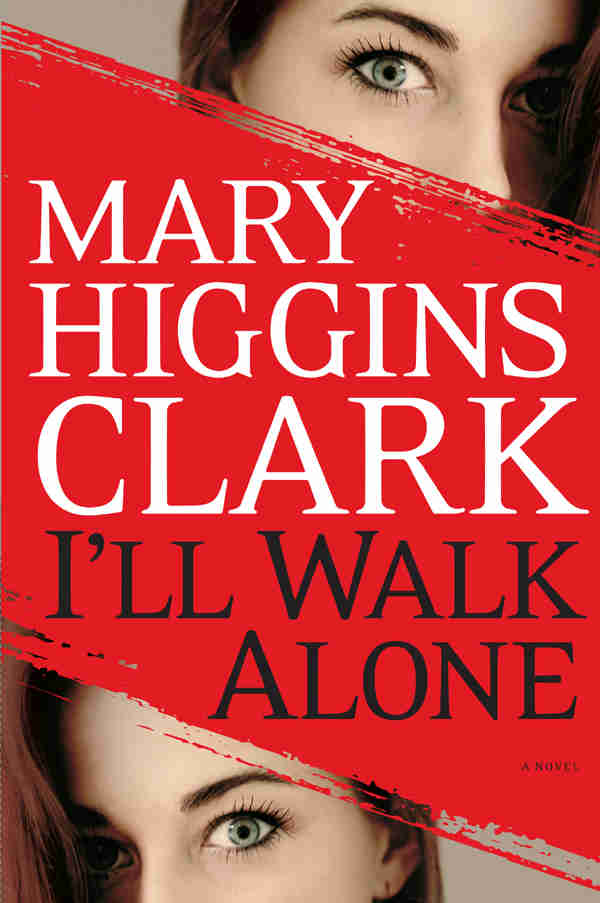 I'll Walk Alone: A Novel