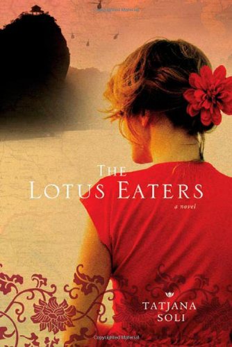 The Lotus Eaters: A Novel