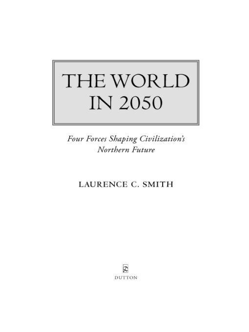 The World in 2050: Four Forces Shaping Civilization's Northern Future