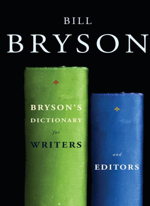 Bryson’s Dictionary for Writers and Editors