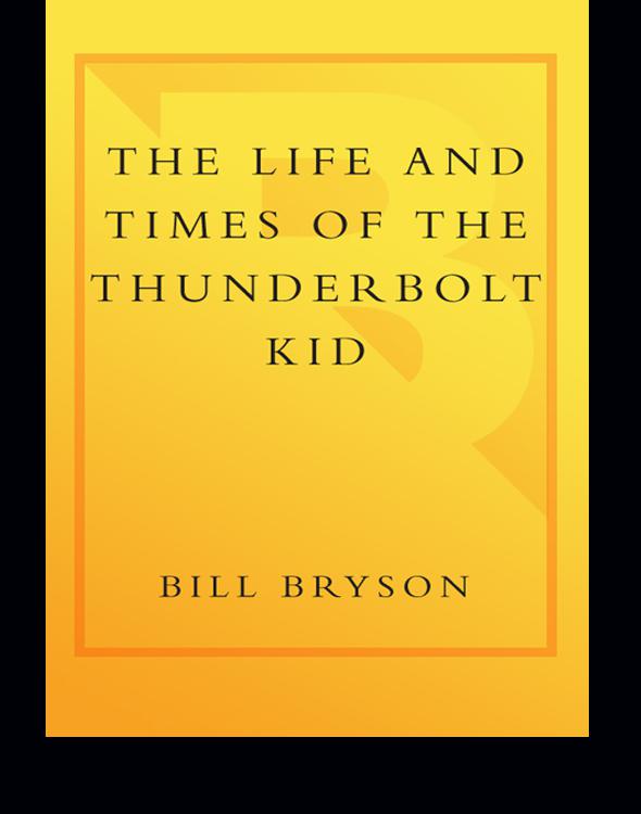 The Life and Times of the Thunderbolt Kid