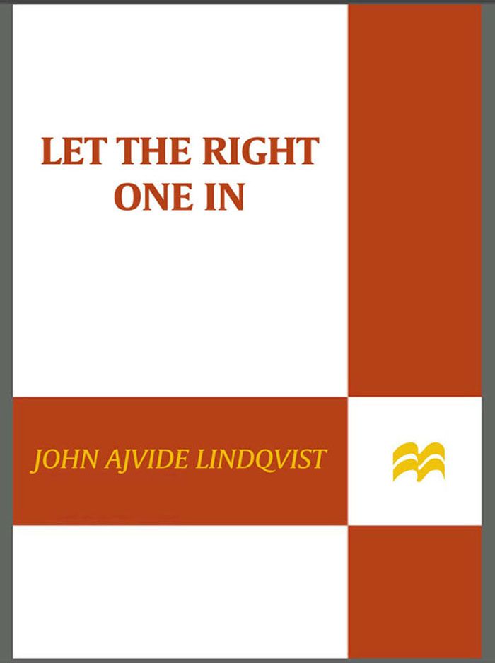 Let the Right One In: A Novel