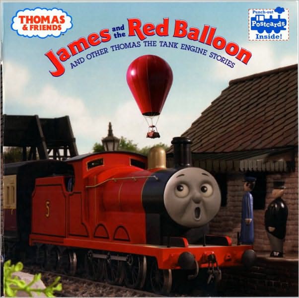 James and the Red Balloon, and Other Thomas the Tank Engine Stories