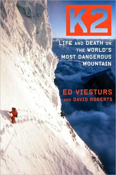 K2: Life and Death on the World's Most Dangerous Mountain