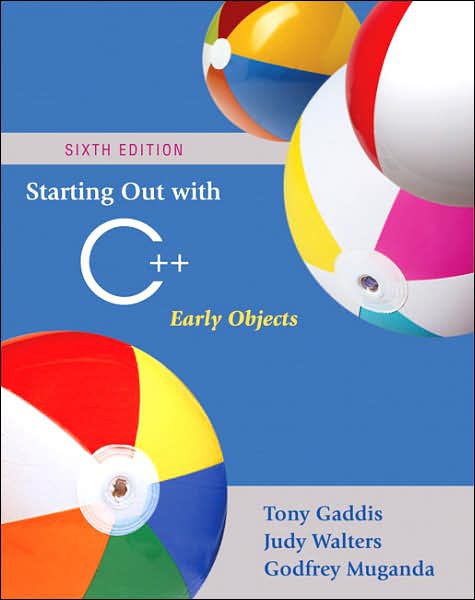 Starting Out With C++: Early Objects