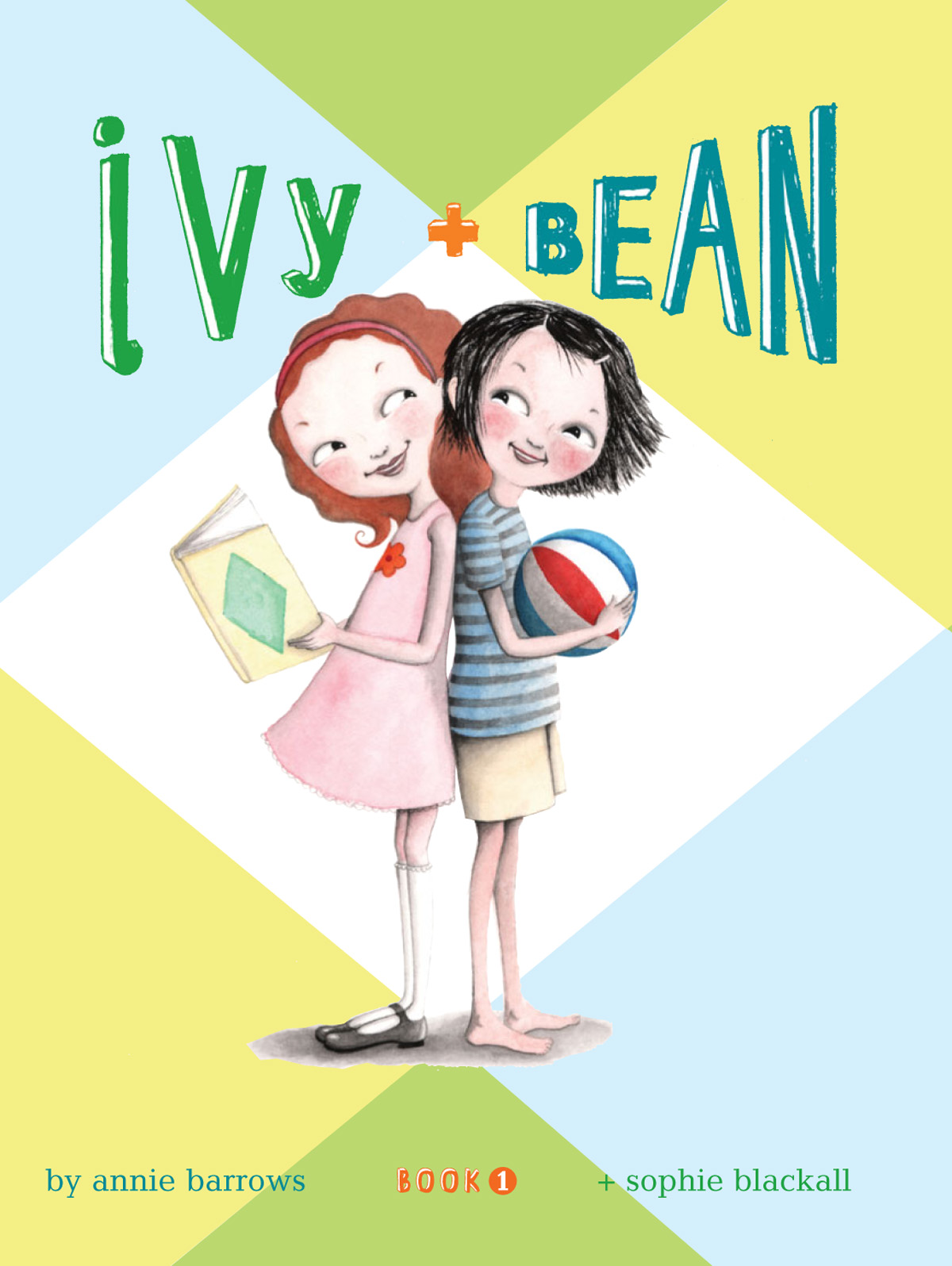 Ivy and Bean 1: Bk. 1