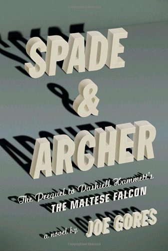 Spade & Archer: the prequel to Dashiell Hammett's The maltese falcon