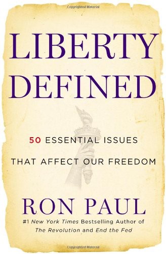 Liberty Defined: 50 Essential Issues That Affect Our Freedom