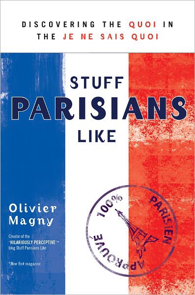 Stuff Parisians Like: Discovering the Quoi in the Je Ne Sais Quoi