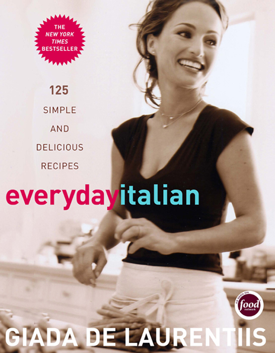 Everyday Italian: 125 Simple and Delicious Recipes