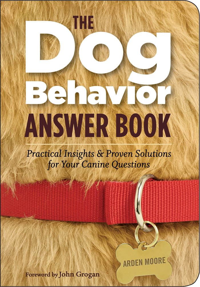 The Dog Behavior Answer Book