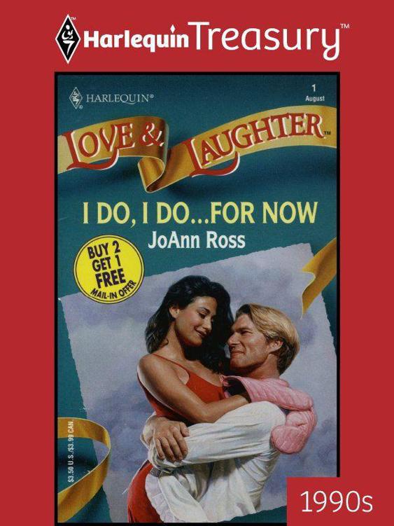 I Do, I Do...For Now (Harlequin Love and Laugher)