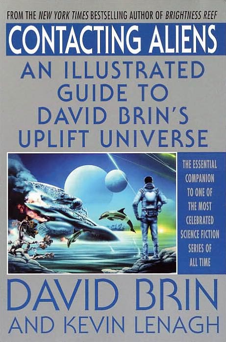 Contacting Aliens: An Illustrated Guide to David Brin’s Uplift Universe