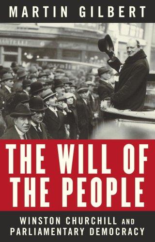 The Will of the People: Winston Churchill and Parliamentary Democracy