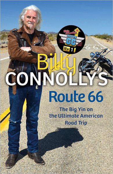 Billy Connolly's Route 66: The Big Yin on the Ultimate American Road Trip