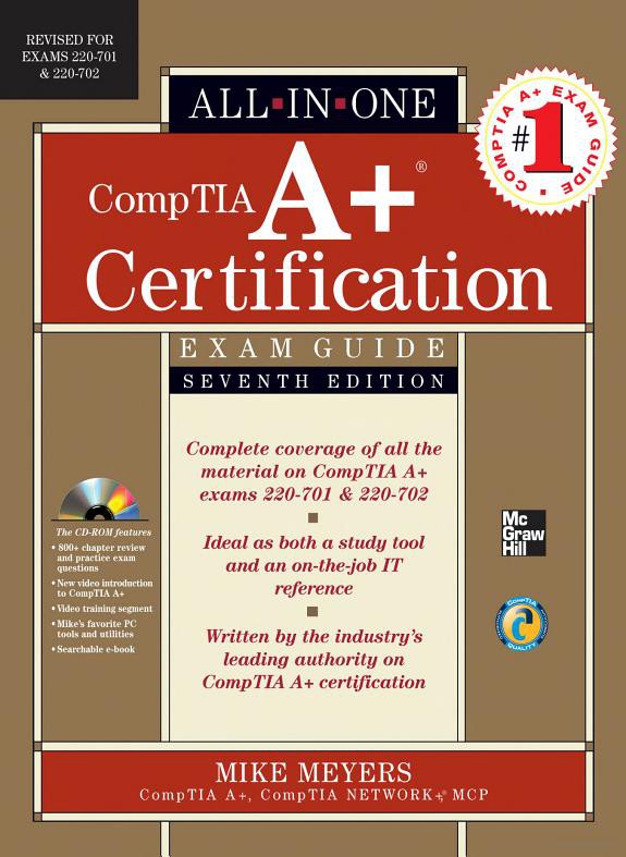 CompTIA A+ Certification All-In-One Exam Guide, Seventh Edition