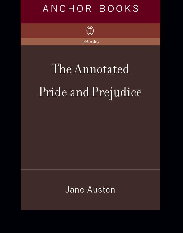 The Annotated Pride and Prejudice