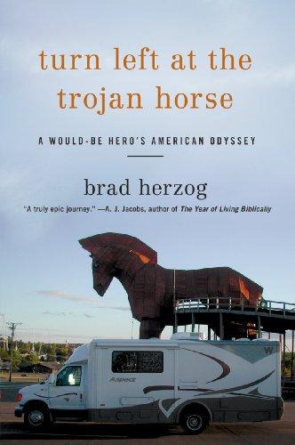 Turn Left at the Trojan Horse: A Would-Be Hero’s American Odyssey