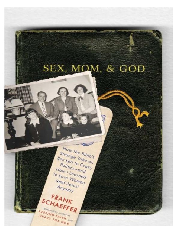 Sex, Mom, and God