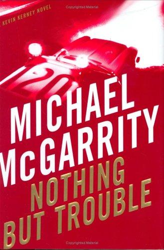 Nothing but Trouble: A Kevin Kerney Novel