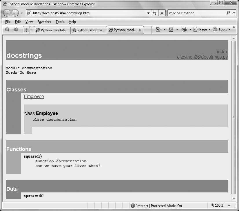 PyDoc can serve up documentation pages for both built-in and user-coded modules. Here is the page for a user-defined module, showing all its documentation strings (docstrings) extracted from the source file.