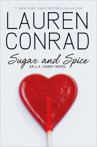 Sugar and Spice: An L.A. Candy Novel