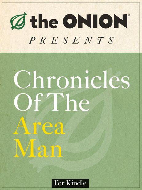 Chronicles Of The Area Man