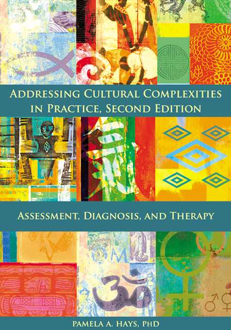 Addressing Cultural Complexities in Practice, Second Edition: Assessment, Diagnosis, and Therapy