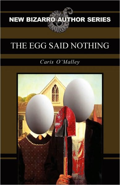 The Egg Said Nothing