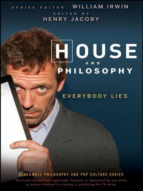 House and Philosophy: Everybody Lies