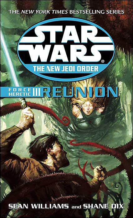 Star Wars: The New Jedi Order 15: Force Heretic 03: Reunion