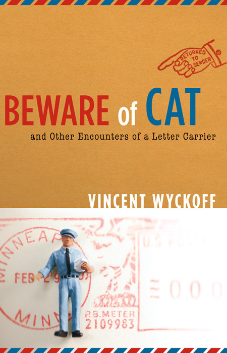 Beware of Cat: And Other Encounters of a Letter Carrier