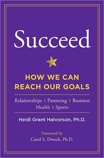 Succeed: How We Can Reach Our Goals