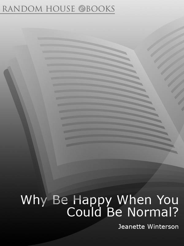 Why Be Happy When You Could Be Normal?