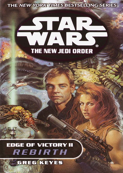 Star Wars: The New Jedi Order 09: Edge of Victory 02: Rebirth