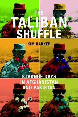 The Taliban Shuffle: Strange Days in Afghanistan and Pakistan